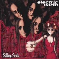Electric Earth : Selling souls